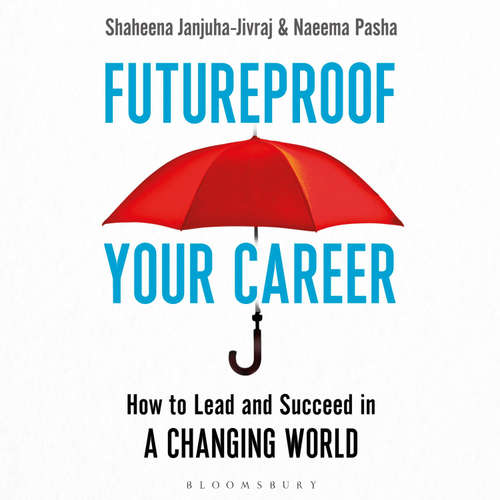 Audiobook Futureproof Your Career - Shaheena Janjuha-Jivraj - Shaheen Khan