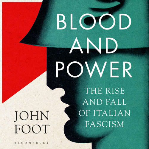 Audiobook Blood and Power - John Foot - Daniel Philpott