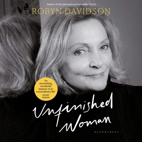 Audiobook Unfinished Woman - Robyn Davidson - Kerry Fox