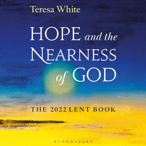 Audiobook Hope and the Nearness of God - Teresa White - Maggie Ollerenshaw