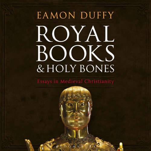 Audiobook Royal Books and Holy Bones - Eamon Duffy - Eamon Duffy