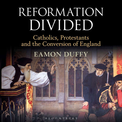 Audiobook Reformation Divided - Eamon Duffy - Eamon Duffy
