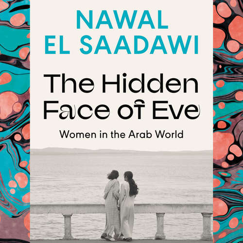 Audiobook The Hidden Face of Eve - Nawal El Saadawi - Raghad Chaar
