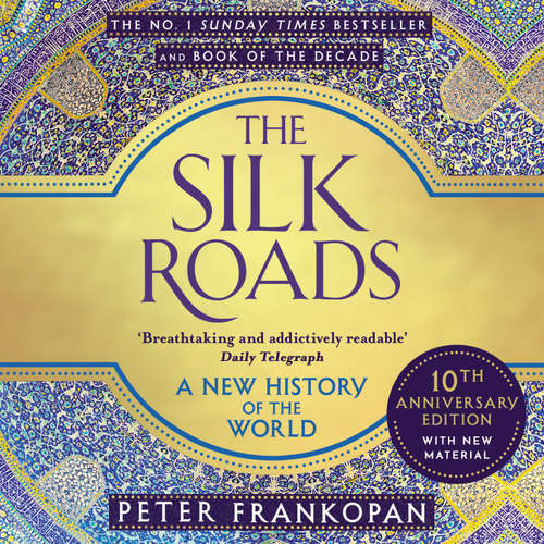 Audiobook The Silk Roads - Peter Frankopan - Mike Grady