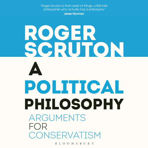 Audiobook A Political Philosophy - Roger Scruton - Kris Dyer