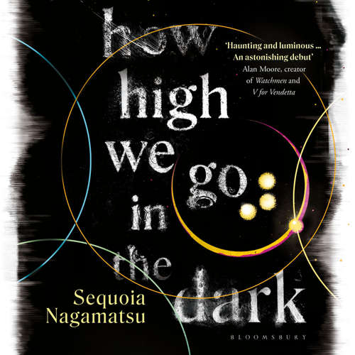 Audiobook How High We Go in the Dark - Sequoia Nagamatsu - Brian Nishii