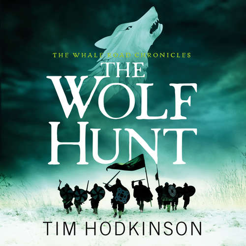 Audiobook The Wolf Hunt - Tim Hodkinson - Rycharde Everley