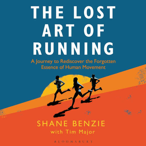 Audiobook The Lost Art of Running - Shane Benzie - Clifford Samuel