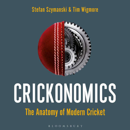 Audiobook Crickonomics - Stefan Szymanski - David Thorpe