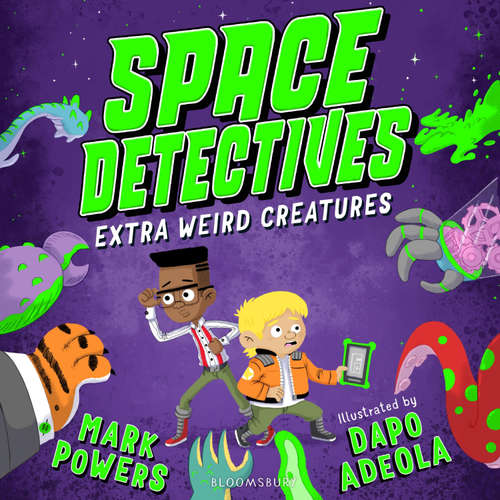 Audiobook Space Detectives: Extra Weird Creatures - Mark Powers - Paul Panting
