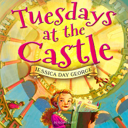 Audiobook Tuesdays at the Castle - Jessica Day George - Grace Andrews