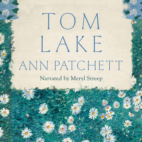 Audiobook Tom Lake - Ann Patchett - Meryl Streep