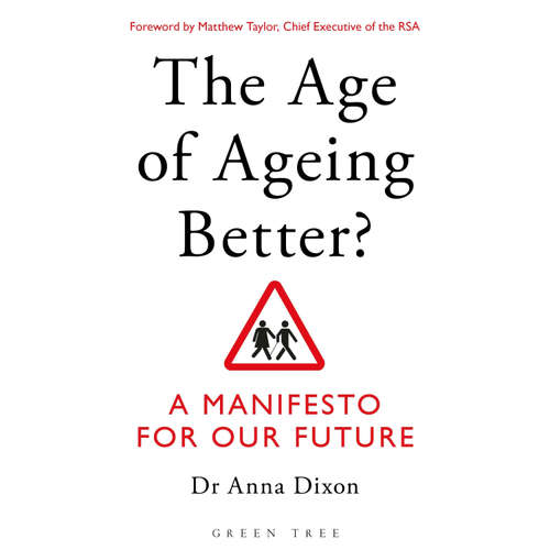 Audiobook The Age of Ageing Better? - Anna Dixon - Gabrielle Glaister