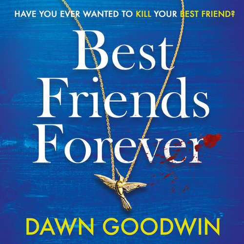Audiobook Best Friends Forever - Dawn Goodwin - Matt Lowe