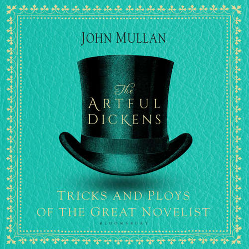 Audiobook The Artful Dickens - John Mullan - Jonathan Oliver