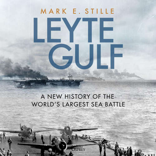 Audiobook Leyte Gulf - Mark Stille - John Chancer