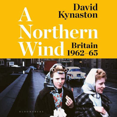 Audiobook A Northern Wind - David Kynaston - Mark Meadows
