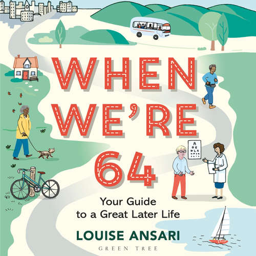 Audiobook When We're 64 - Louise Ansari - Louise Ansari