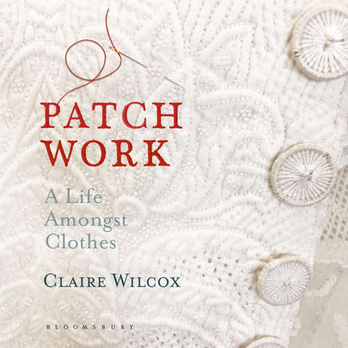 Audiobook Patch Work - Claire Wilcox - Antonia Beamish
