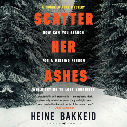 Audiobook Scatter Her Ashes - Heine Bakkeid - Colin Mace