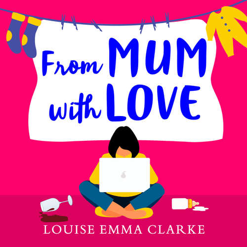Audiobook From Mum With Love - Louise Emma Clarke - Diana Croft