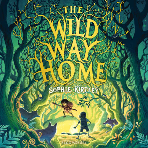 Audiobook The Wild Way Home - Sophie Kirtley - Sarah Ovens