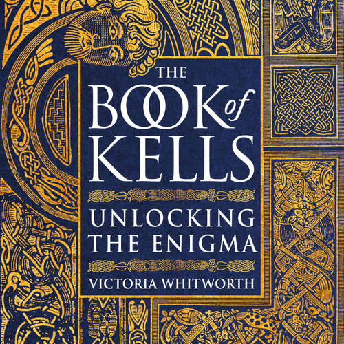Audiobook The Book of Kells - Victoria Whitworth - Victoria Whitworth