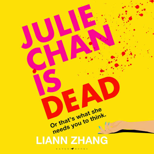 Audiobook Julie Chan is Dead - Liann Zhang - Yu-Li Alice Shen