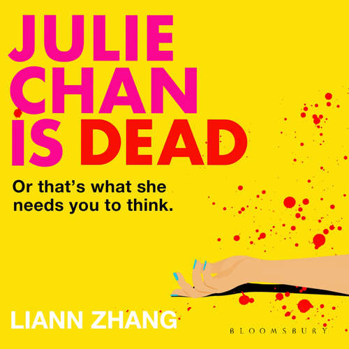 Audiobook Julie Chan is Dead - Liann Zhang - Yu-Li Alice Shen