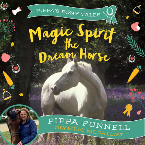 Audiobook Magic Spirit the Dream Horse - Pippa Funnell - Pippa Funnell