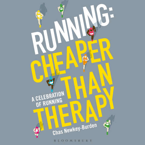 Audiobook Running: Cheaper Than Therapy - Chas Newkey-Burden - Elliot Chapman