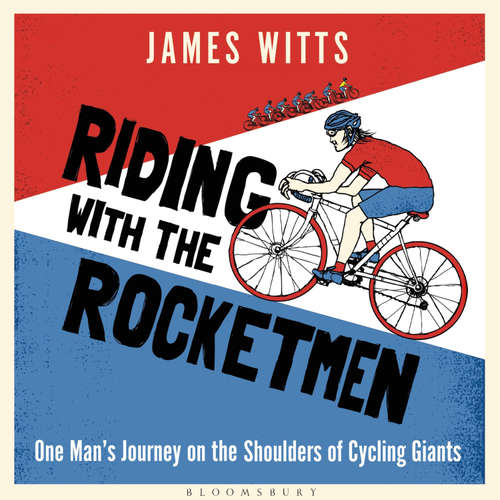 Audiobook Riding With The Rocketmen - James Witts - David Thorpe