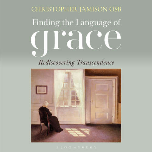 Audiobook Finding the Language of Grace - Christopher Jamison - Christopher Jamison