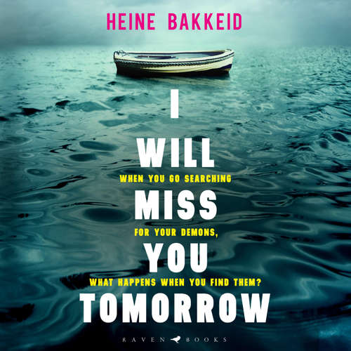 Audiobook I Will Miss You Tomorrow - Heine Bakkeid - Colin Mace
