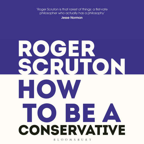 Audiobook How to be a conservative - Roger Scruton - Kris Dyer