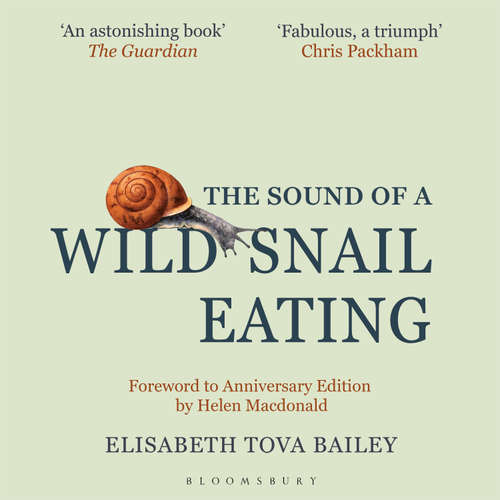 Audiobook The Sound of a Wild Snail Eating - Elisabeth Tova Bailey - Kate Handford
