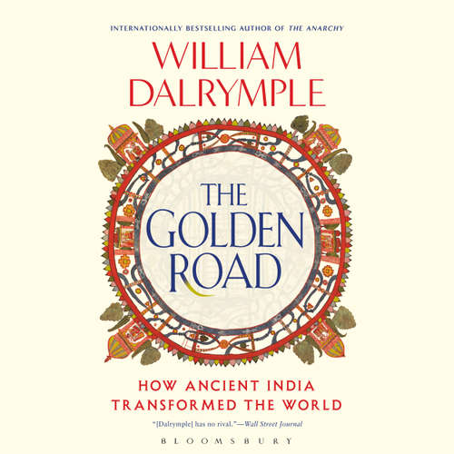 Audiobook The Golden Road - William Dalrymple - William Dalrymple