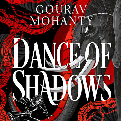 Audiobook Dance of Shadows - Gourav Mohanty - Raj Ghatak