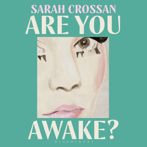 Audiobook Are You Awake? - Sarah Crossan - Sarah Crossan