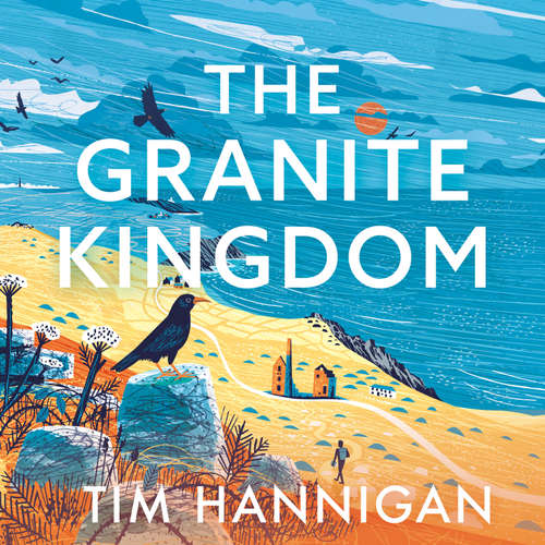Audiobook The Granite Kingdom - Tim Hannigan - Stephen Perring