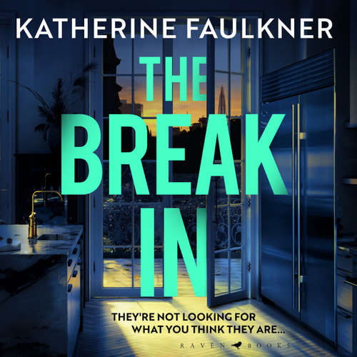 Audiobook The Break-In - Katherine Faulkner - Bea Holland