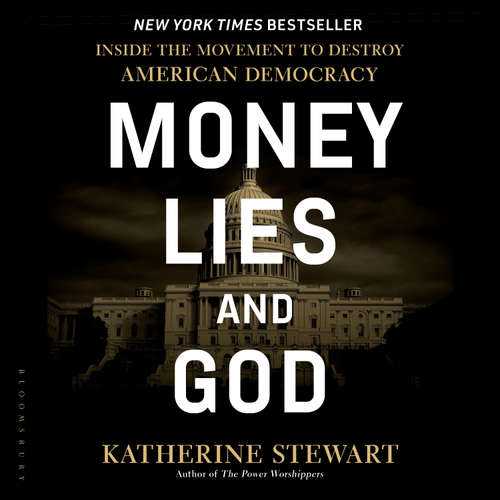 Audiobook Money, Lies, and God - Katherine Stewart - Patricia Rodriguez