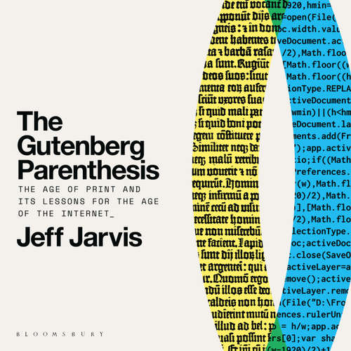 Audiobook The Gutenberg Parenthesis - Jeff Jarvis - Jeff Jarvis
