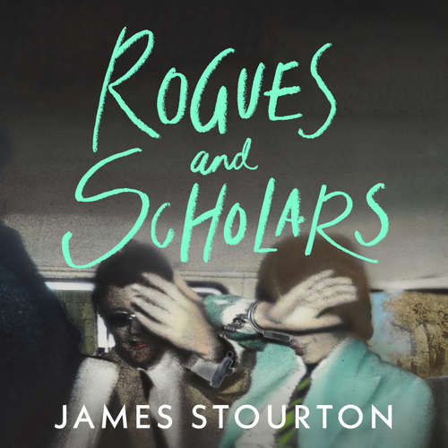 Audiobook Rogues and Scholars - James Stourton - Charles Armstrong