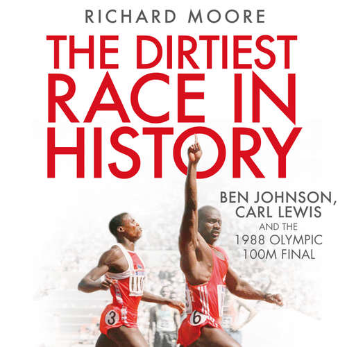 Audiobook The Dirtiest Race in History - Richard Moore - Dreyden Free