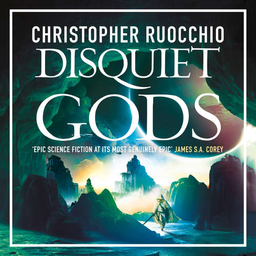 Audiobook Disquiet Gods - Christopher Ruocchio - Samuel Roukin