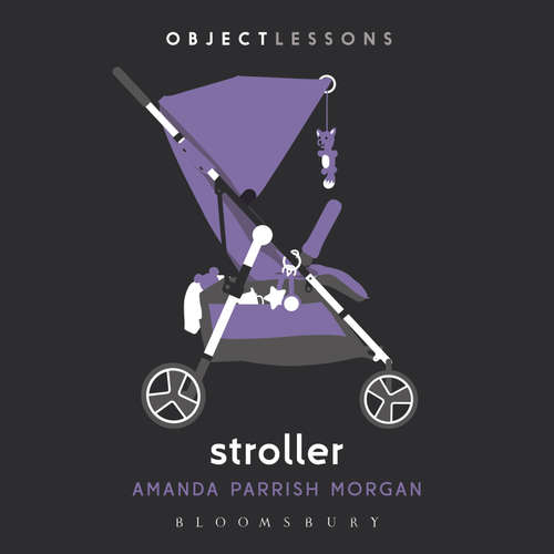 Audiobook Stroller - Amanda Parrish Morgan - Rachel Handshaw