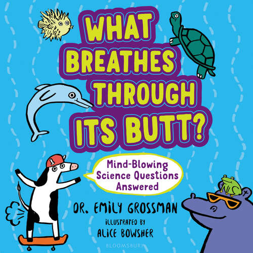 Audiobook What Breathes Through Its Butt? - Emily Grossman - Emily Grossman