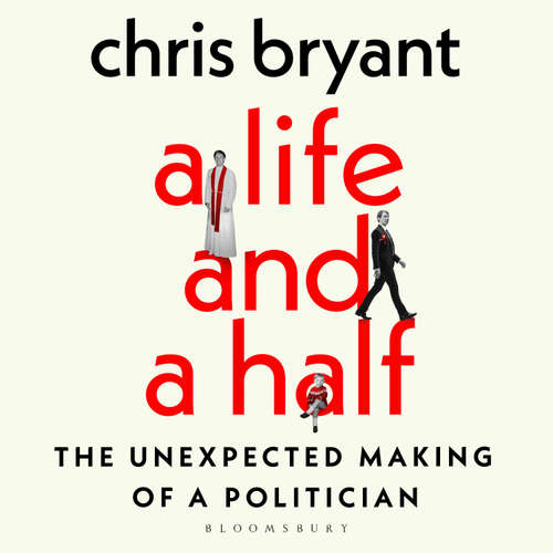 Audiobook A Life and a Half - Chris Bryant - Chris Bryant
