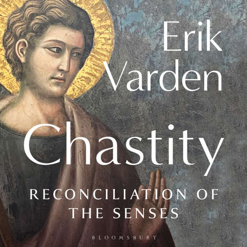 Audiobook Chastity - Erik Varden - John Sackville